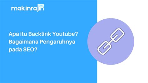 Jasa Backlink Youtube: Solusi Terbaik untuk Meningkatkan Visibilitas Anda secara Online!